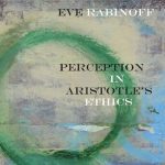 خرید و دانلود نسخه کامل کتاب Perception in Aristotle’s Ethics
