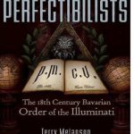 خرید و دانلود نسخه کامل کتاب Perfectibilists: The 18th Century Bavarian Order of the Illuminati