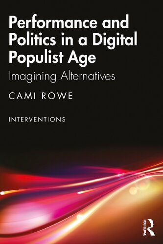 خرید و دانلود نسخه کامل کتاب Performance and Politics in a Digital Populist Age: Imagining Alternatives_68e76fb81edfd.jpeg خرید و دانلود نسخه کامل کتاب Performance and Politics in a Digital Populist Age: Imagining Alternatives
