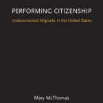 خرید و دانلود نسخه کامل کتاب Performing Citizenship: Undocumented Migrants in the United States