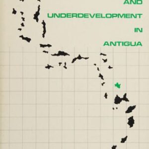 خرید و دانلود نسخه کامل کتاب Peripheral Capitalism and Underdevelopment in Antigua
