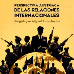 خرید و دانلود نسخه کامل کتاب Perspectiva Austríaca de las Relaciones Internacionales