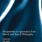 خرید و دانلود نسخه کامل کتاب Perspectives on Ignorance from Moral and Social Philosophy