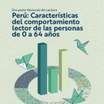 خرید و دانلود نسخه کامل کتاب Perú: Características del comportamiento lector de las personas de 0 a 64. Encuesta Nacional de Lectura
