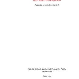 خرید و دانلود نسخه کامل کتاب Perú: la oportunidad de un nuevo ciclo de desarrollo. Escenarios prospectivos 2012-2016