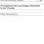 خرید و دانلود نسخه کامل کتاب Perzeptionen der auswärtigen Sicherheit in der Ukraine