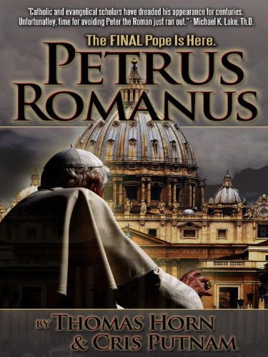 خرید و دانلود نسخه کامل کتاب Petrus Romanus – The Final Pope Is Here_68e0187e510eb.jpeg خرید و دانلود نسخه کامل کتاب Petrus Romanus – The Final Pope Is Here