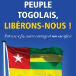 خرید و دانلود نسخه کامل کتاب Peuple togolais, libérons-nous ! Par notre foi, notre courage et nos sacrifices