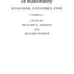 خرید و دانلود نسخه کامل کتاب Philosophical Grounds of Rationality: Intentions, Categories, Ends