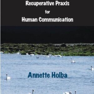 خرید و دانلود نسخه کامل کتاب Philosophical Leisure: Recuperative Praxis for Human Communication