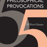 خرید و دانلود نسخه کامل کتاب Philosophical Provocations: 55 Short Essays