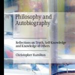 خرید و دانلود نسخه کامل کتاب Philosophy and Autobiography: Reflections on Truth, Self-Knowledge and Knowledge of Others