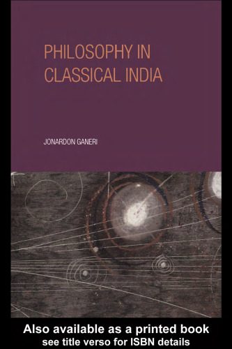 خرید و دانلود نسخه کامل کتاب Philosophy in Classical India: The Proper Work of Reason_68feac17e8a12.jpeg خرید و دانلود نسخه کامل کتاب Philosophy in Classical India: The Proper Work of Reason