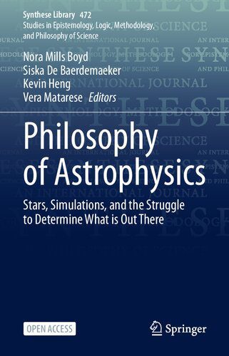 خرید و دانلود نسخه کامل کتاب Philosophy of Astrophysics: Stars, Simulations, and the Struggle to Determine What is Out There_68fac005e93f1.jpeg خرید و دانلود نسخه کامل کتاب Philosophy of Astrophysics: Stars, Simulations, and the Struggle to Determine What is Out There