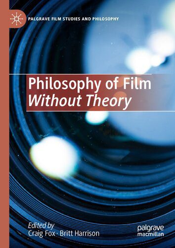 خرید و دانلود نسخه کامل کتاب Philosophy of Film Without Theory_68fad295695aa.jpeg خرید و دانلود نسخه کامل کتاب Philosophy of Film Without Theory
