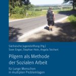 خرید و دانلود نسخه کامل کتاب Pilgern als Methode der Sozialen Arbeit: für junge Menschen in multiplen Problemlagen