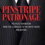 خرید و دانلود نسخه کامل کتاب Pinstripe Patronage: Political Favoritism from the Clubhouse to the White House and Beyond