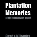 خرید و دانلود نسخه کامل کتاب Plantation Memories: Episodes of Everyday Racism