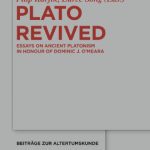 خرید و دانلود نسخه کامل کتاب Plato Revived: Essays on Ancient Platonism in Honor of Dominic J. O’Meara