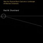 خرید و دانلود نسخه کامل کتاب Plato’s Camera: How the Physical Brain Captures a Landscape of Abstract Universals