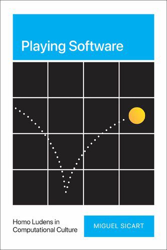 خرید و دانلود نسخه کامل کتاب Playing Software: Homo Ludens in Computational Culture_68fb083967ea7.jpeg خرید و دانلود نسخه کامل کتاب Playing Software: Homo Ludens in Computational Culture