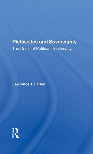 خرید و دانلود نسخه کامل کتاب Plebiscites and Sovereignty: The Crisis of Political Illegitimacy_68e81f5aac0f0.jpeg خرید و دانلود نسخه کامل کتاب Plebiscites and Sovereignty: The Crisis of Political Illegitimacy