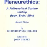 خرید و دانلود نسخه کامل کتاب Pleneurethics: Philosophical System Uniting Body, Brain, Mind