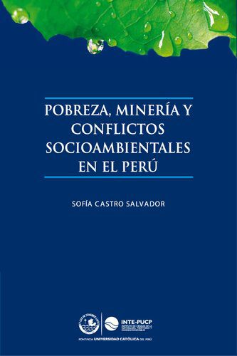خرید و دانلود نسخه کامل کتاب Pobreza, minería y conflictos socioambientales en el Perú_68f88bb8e408d.jpeg خرید و دانلود نسخه کامل کتاب Pobreza, minería y conflictos socioambientales en el Perú