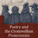 خرید و دانلود نسخه کامل کتاب Poetry and the Cromwellian Protectorate: Culture, Politics, and Institutions
