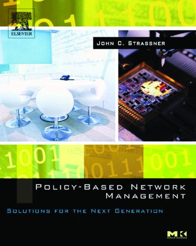 خرید و دانلود نسخه کامل کتاب Policy-Based Network Management: Solutions for the Next Generation (The Morgan Kaufmann Series in Networking)_68ec2378038bd.jpeg خرید و دانلود نسخه کامل کتاب Policy-Based Network Management: Solutions for the Next Generation (The Morgan Kaufmann Series in Networking)