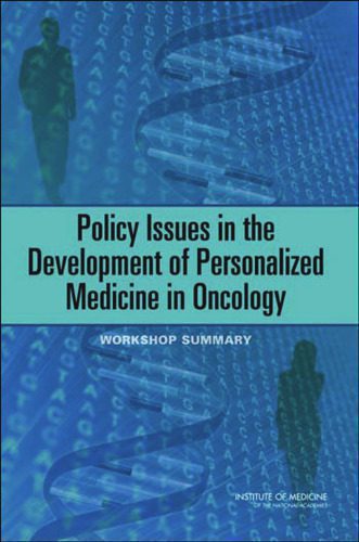 خرید و دانلود نسخه کامل کتاب Policy Issues in the Development of Personalized Medicine in Oncology: Workshop Summary_68e9ef02b968f.jpeg خرید و دانلود نسخه کامل کتاب Policy Issues in the Development of Personalized Medicine in Oncology: Workshop Summary