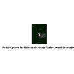 خرید و دانلود نسخه کامل کتاب Policy Options for Reform of Chinese State-Owned Enterprises: Proceedings of a Symposium in Beijing, June 1995 (World Bank Discussion Paper)