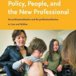 خرید و دانلود نسخه کامل کتاب Policy, People, and the New Professional: De-professionalisation and Re-professionalisation in Care and Welfare (Amsterdam University Press – Care and Welfare Series)