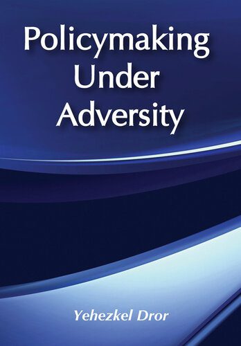 خرید و دانلود نسخه کامل کتاب Policymaking Under Adversity_68e7da900dc65.jpeg خرید و دانلود نسخه کامل کتاب Policymaking Under Adversity