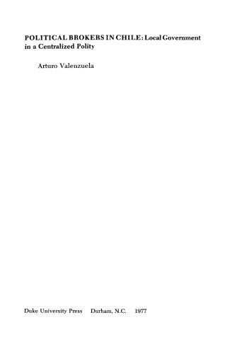 خرید و دانلود نسخه کامل کتاب Political brokers in Chile: local government in a centralized polity_68e9627e58299.jpeg خرید و دانلود نسخه کامل کتاب Political brokers in Chile: local government in a centralized polity