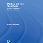 خرید و دانلود نسخه کامل کتاب Political Evil in a Global Age: Hannah Arendt and International Theory