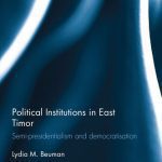 خرید و دانلود نسخه کامل کتاب Political Institutions in East Timor: Semi-Presidentialism and Democratisation