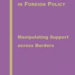 خرید و دانلود نسخه کامل کتاب Political Leadership in Foreign Policy: Manipulating Support across Borders