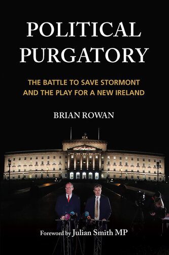 خرید و دانلود نسخه کامل کتاب Political Purgatory: The Battle to Save Stormont and the Play for a New Ireland_68e8928726ff5.jpeg خرید و دانلود نسخه کامل کتاب Political Purgatory: The Battle to Save Stormont and the Play for a New Ireland