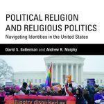 خرید و دانلود نسخه کامل کتاب Political Religion and Religious Politics: Navigating Identities in the United States