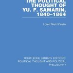 خرید و دانلود نسخه کامل کتاب Political Thought of Yu. F. Samarin, 1840-1864