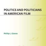 خرید و دانلود نسخه کامل کتاب Politics and Politicians in American Film