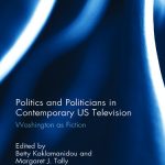 خرید و دانلود نسخه کامل کتاب Politics and Politicians in Contemporary US Television: Washington as Fiction