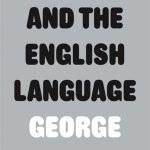 خرید و دانلود نسخه کامل کتاب Politics and the English Language (Penguin Modern Classics)