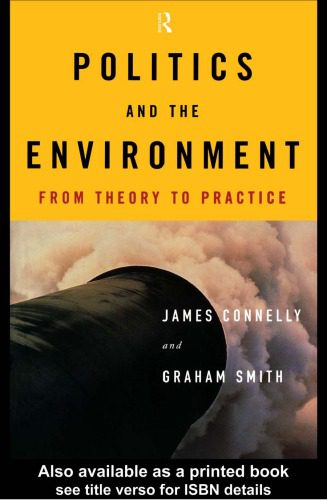 خرید و دانلود نسخه کامل کتاب Politics and the Environment: From Theory to Practice (Environmental Politics)_68e97bd572930.jpeg خرید و دانلود نسخه کامل کتاب Politics and the Environment: From Theory to Practice (Environmental Politics)