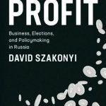 خرید و دانلود نسخه کامل کتاب Politics for Profit: Business, Elections, and Policymaking in Russia