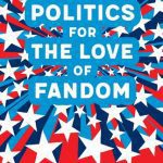 خرید و دانلود نسخه کامل کتاب Politics for the Love of Fandom: Fan-Based Citizenship in a Digital World