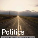 خرید و دانلود نسخه کامل کتاب Politics: Key Concepts in Philosophy