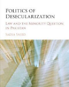 خرید و دانلود نسخه کامل کتاب Politics of Desecularization: Law and the Minority Question in Pakistan