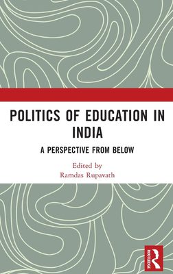 خرید و دانلود نسخه کامل کتاب Politics of Education in India: A Perspective from Below_68e9234a17b8c.jpeg خرید و دانلود نسخه کامل کتاب Politics of Education in India: A Perspective from Below
